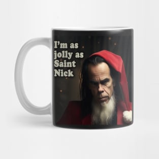 I'm as Jolly as Saint Nick Cave Mug